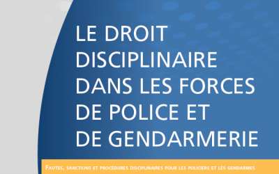 Livre – Le droit disciplinaire dans les forces de police et de gendarmerie